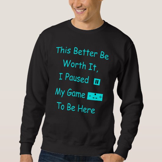 Sweatshirt J'Ai Suspendu Mon Jeu (Devant)