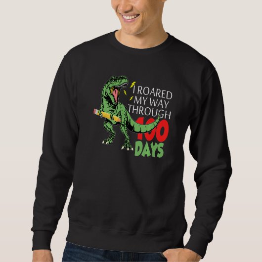 Sweatshirt J'Ai Traversé Mon Chemin Pendant 100 Jours De Dino (Devant)