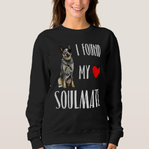 Sweatshirt J'Ai Trouvé Mon Soul Twin Australian Cow Dog