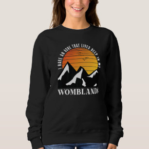 Sweatshirt J'Ai Un Ache Qui Vit Profondément Dans Mes Filles