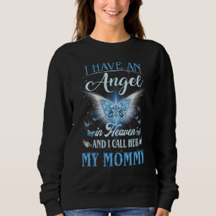 Sweatshirt J'Ai Un Ange Au Ciel Je L'Appelle Ma Maman