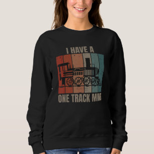 Sweatshirt J'ai un modèle de chemin de fer à voie unique Loco