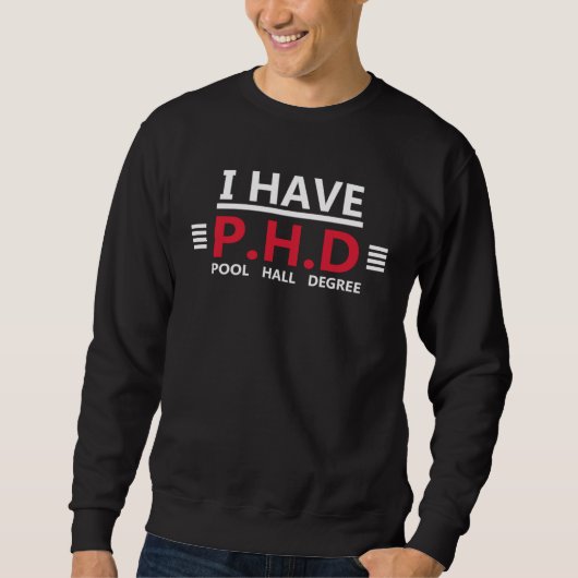 Sweatshirt J'ai un titre de docteur Diplôme du Billard (Devant)