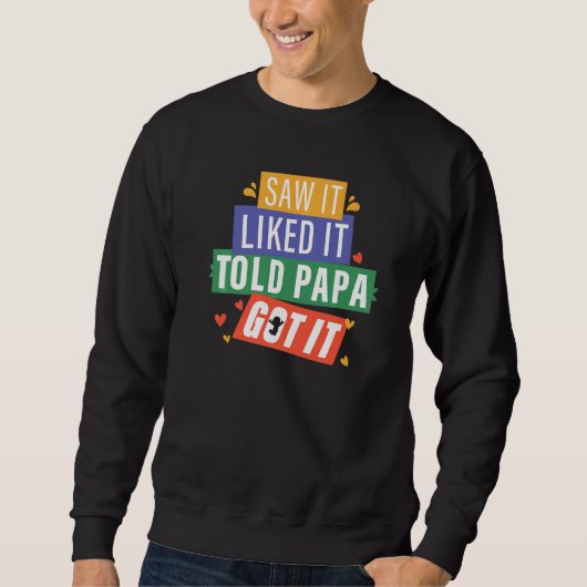 Sweatshirt J'Ai Vu Que Papa L'Avait, Grand-Père (Devant)