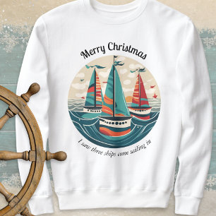 Sweatshirt J'Ai Vu Trois Navires Voiliers Océan Noël