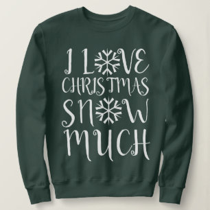 Sweatshirt J'aime beaucoup la neige de Noël