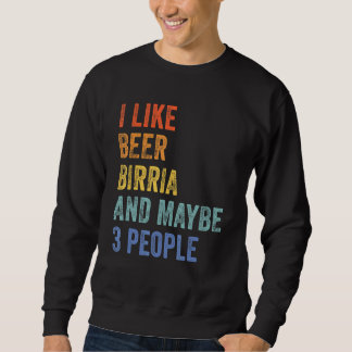Sweatshirt J'Aime Bière Birrie Et Peut-Être 3 Personnes Tacos