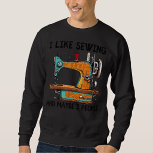 Sweatshirt J'aime Coudre et peut-être 3 personnes Drôle Coudr