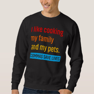 Sweatshirt J'Aime Cuisiner Ma Famille Et Mes Animaux De Compa