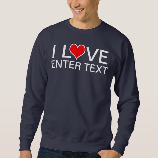 Sweatshirt J'aime entrer du texte (Devant)