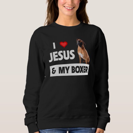 Sweatshirt J'Aime Jésus Et Mon Boxer Chien Maman Papa Pet Par (Devant)