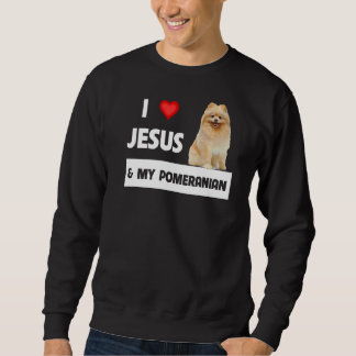 Sweatshirt J'Aime Jésus Et Mon Chien Poméranien Maman Et Papa