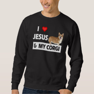 Sweatshirt J'Aime Jésus Et Mon Corgi Christian Pet Parents No