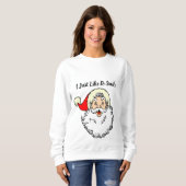 Sweatshirt j'aime juste sourire (Devant entier)