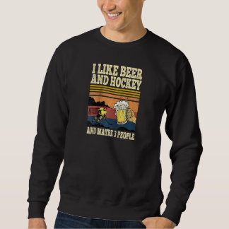 Sweatshirt J'Aime La Bière Et Le Hockey Et Peut-Être 3 Person