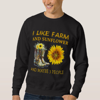 Sweatshirt J'Aime La Ferme Et Le Tournesol Et Peut-Être 3 Per