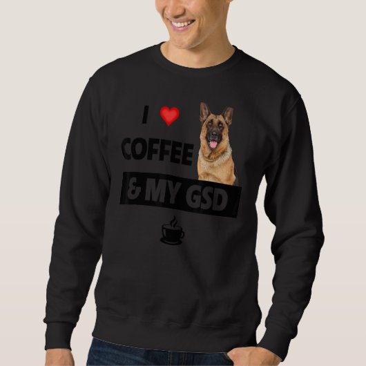 Sweatshirt J'Aime Le Café Et Mon Gsd Berger Allemand Chien Ma (Devant)
