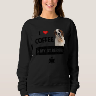 Sweatshirt J'Aime Le Café Et Mon St Bernard Papa Papa Chien A