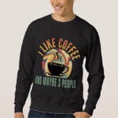 Sweatshirt j'aime le café et peut-être 3 personnes style rétr (Devant)