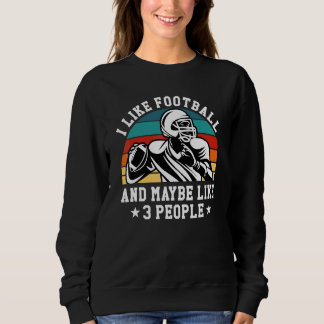 Sweatshirt J'aime le football et peut-être que 3 personnes ai
