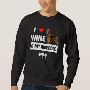 Sweatshirt J'Aime Le Vin Et Mon Airedale Terrier Maman Papa P