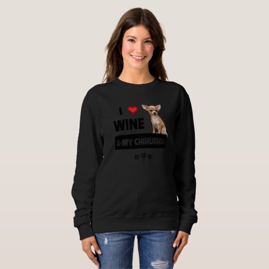 Sweatshirt J'Aime Le Vin Et Mon Chihuahua Maman Papa Chien Bo (Devant entier)