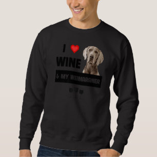Sweatshirt J'Aime Le Vin Et Mon Weimaraner Maman Papa Chien P