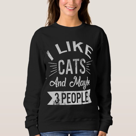 Sweatshirt J'Aime Les Chats Et Peut-Être 3 Personnes Chats Ma (Devant)