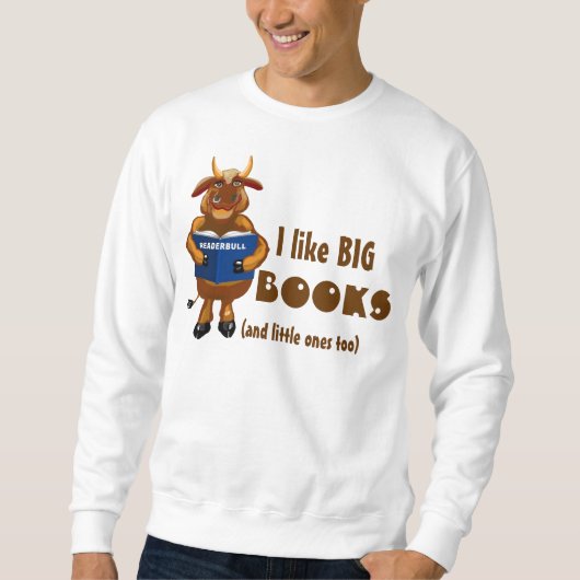 Sweatshirt J'aime les grands livres (Devant)