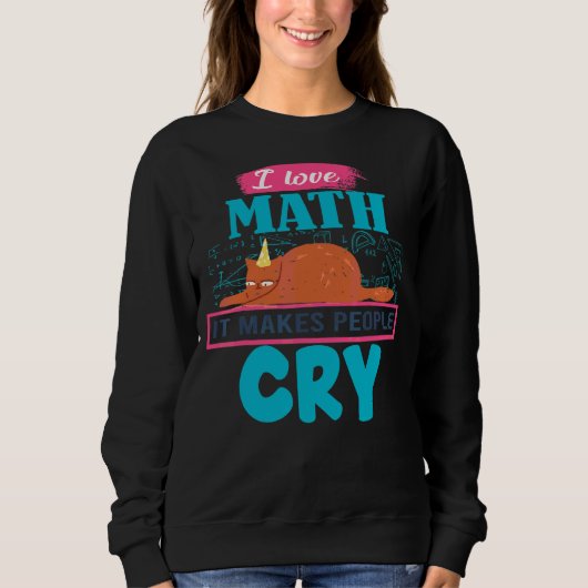 Sweatshirt J'Aime Les Maths Ça Fait Pleurer Les Gens Grumpy C (Devant)