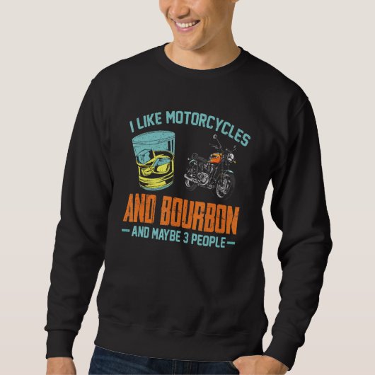 Sweatshirt J'Aime Les Motocyclettes Et Bourbon Fun Bourbon Mo (Devant)
