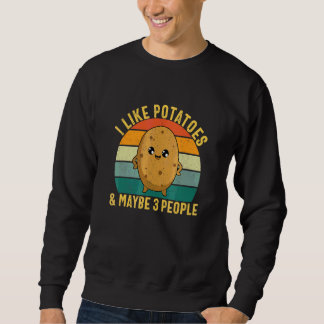 Sweatshirt J'aime les pommes de terre et peut-être 3 personne