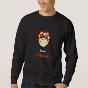 Sweatshirt J'Aime Les Végans Thanksgiving Avec Une Turquie