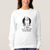 Sweatshirt J'aime les vieux bergers anglais (Grey 1) mignonne (Devant)
