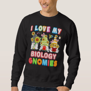 Sweatshirt J'Aime Ma Biologie Gnomies Enseignant Étudiant Enf