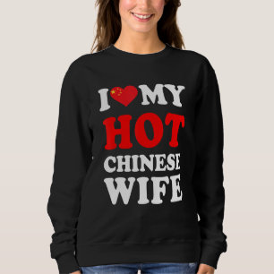 Sweatshirt J'aime ma femme chinoise sexy Cadeau drôle pour ma