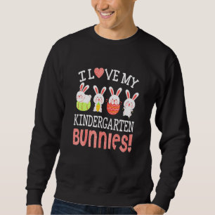 Sweatshirt J'Aime Mes Gardergarten Bunnies Étudiants Heureux