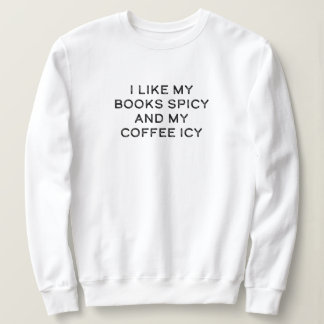 Sweatshirt J'aime mes livres épicés et mon café glacé