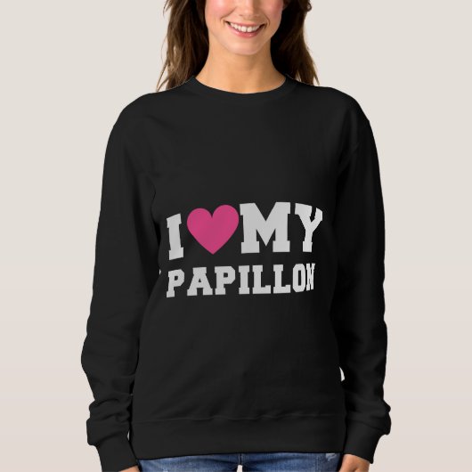 Sweatshirt J'Aime Mes Races De Chiens Papillon (Devant)