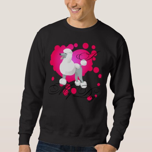 Sweatshirt J'aime mon caniche T- (Devant)