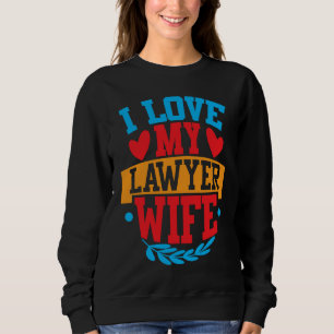 Sweatshirt J'aime mon épouse avocate J'aime ma femme Couple S