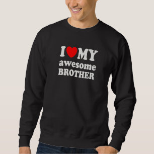 Sweatshirt J'Aime Mon Frère Impressionnant