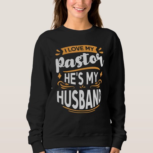 Sweatshirt J'Aime Mon Pasteur Il A Mon Mari Pasteur Femme App (Devant)