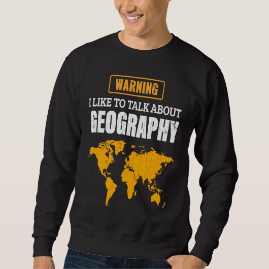 Sweatshirt J'aime parler du professeur de géographie (Devant)