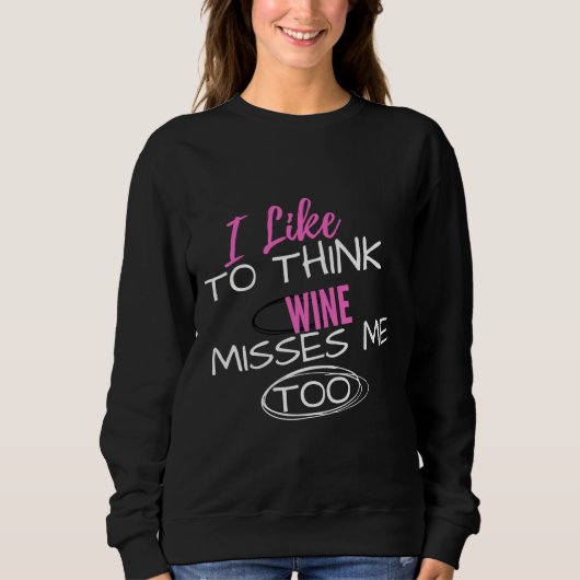 Sweatshirt J'Aime Penser Que Le Vin Me Manque Trop De Materni (Devant)