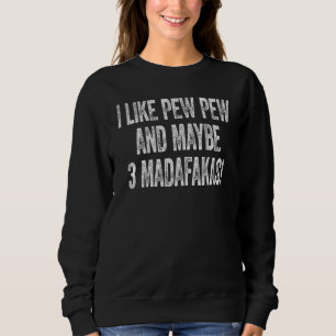 Sweatshirt J'Aime Pew Madafakas Cat Summer Tee Et Peut-Être 3