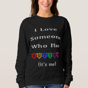 Sweatshirt J'Aime Quelqu'Un Qui Est Autiste C'Est Moi