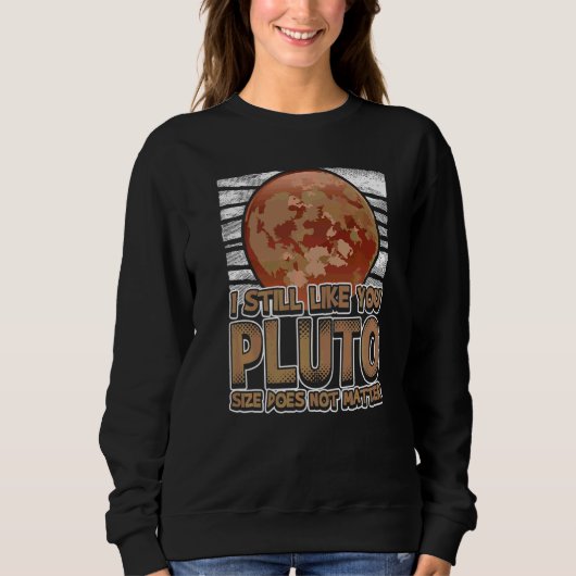 Sweatshirt J'aime toujours Pluto Style Rétro Science de l'esp (Devant)