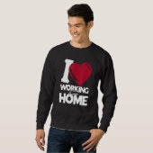 Sweatshirt J'Aime Travailler À La Maison (Devant entier)