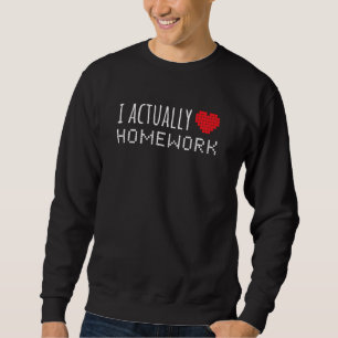 Sweatshirt J'Aime Vraiment La Maison Funny School
